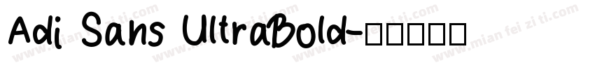 Adi Sans UltraBold字体转换